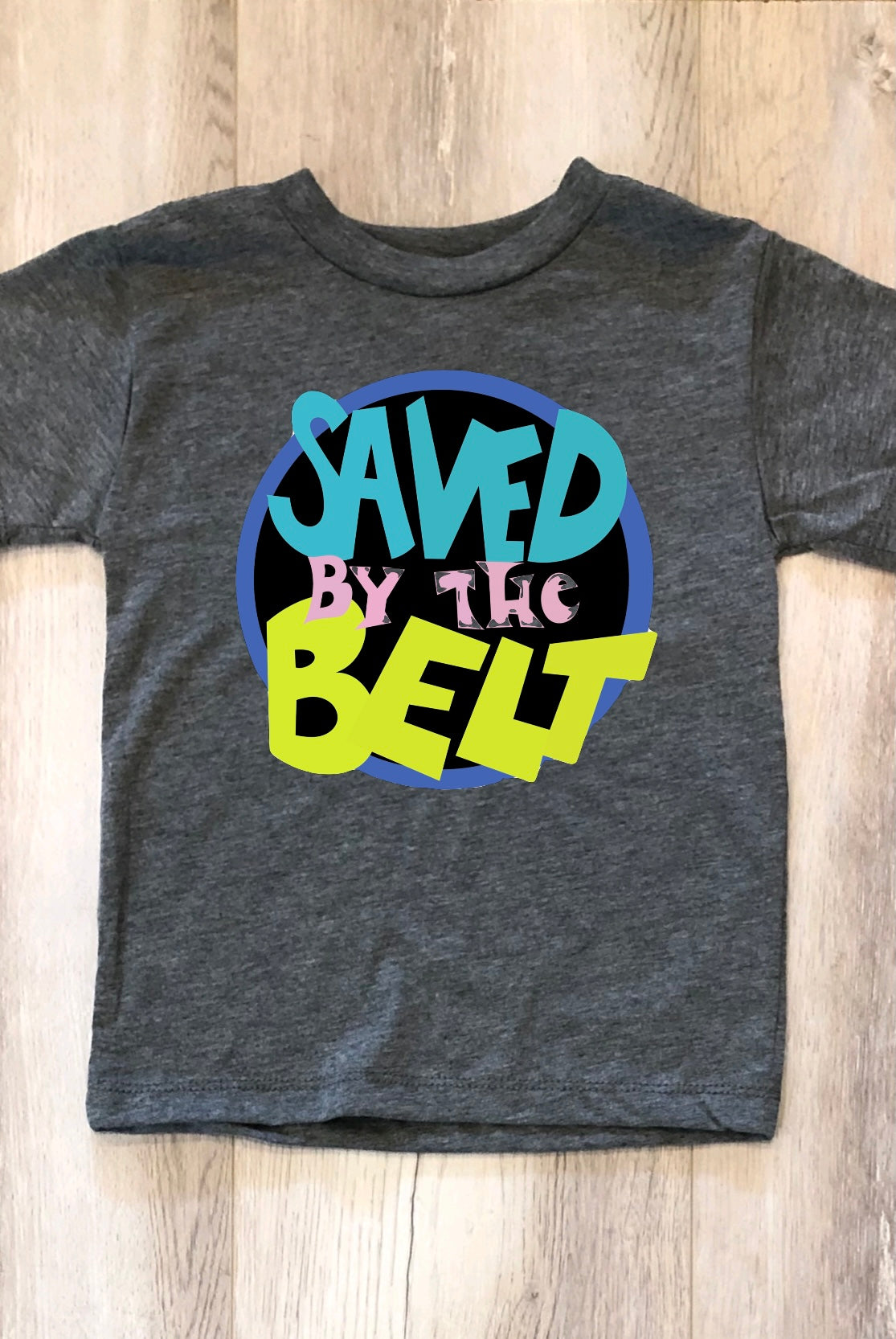 Saved by the Belt™️ T-Shirt